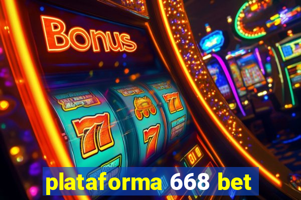 plataforma 668 bet